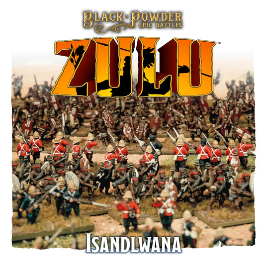 Black Powder Epic Battles: Zulu - Isandlwana